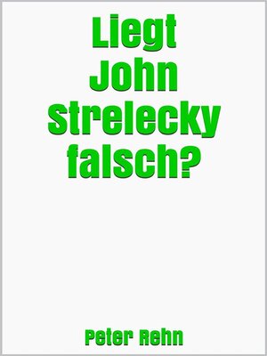 cover image of Liegt John Strelecky falsch?